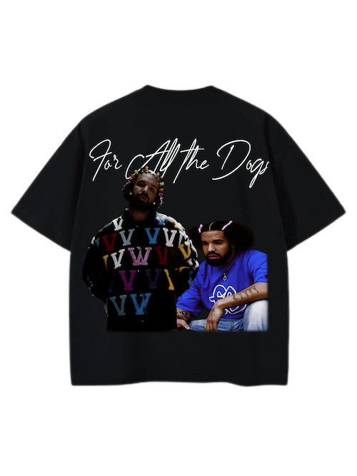 For All The Dogs Tee